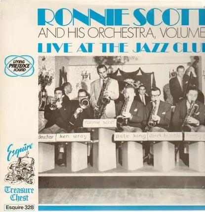 Ronnie Scott And His Orchestra - Live At The Jazz Club, Volume 1