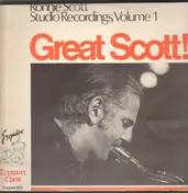 Ronnie Scott - Great Scott, Studio Recordings Volume 1