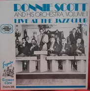 Ronnie Scott - And his Orchestra, Volume 1: Live at the Jazz Club