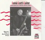 CD - Ronnie Scott's Quintet - Never Pat a Burning Dog