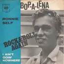 7inch Vinyl Single - Ronnie Self - Bop-A-Lena