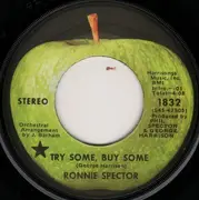 7inch Vinyl Single - Ronnie Spector - Try Some, Buy Some