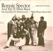 7inch Vinyl Single - Ronnie Spector and The E-Street Band - Say Goodbye To Hollywood - Mono