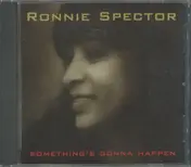 Ronnie Spector - Something's Gonna Happen