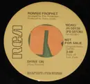 7inch Vinyl Single - Ronnie Prophet - Shine On