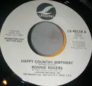 7inch Vinyl Single - Ronnie Rogers - Happy Country Birthday / Takin' It Back To The Hills