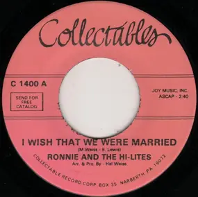 Ronnie And The Hi-Lites - I Wish That We Were Married / Twistin' And Kissin'