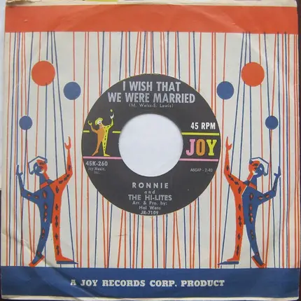 Ronnie & The Hi-Lites - I Wish That We Were Married