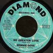 7'' - Ronnie Dove - One Kiss For Old Times' Sake / No Greater Love