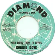 Ronnie Dove - When Liking Turns To Love