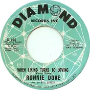 Ronnie Dove - When Liking Turns To Love