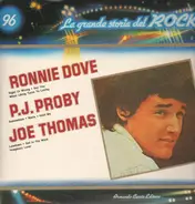 Ronnie Dove, P.J. Proby, Joe Thomas - La grande storia del Rock 96
