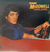 Ronnie McDowell - Going, Going... Gone