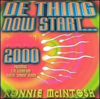 Ronnie McIntosh - De Thing Now Start ... 2000