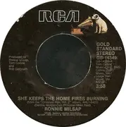 7'' - Ronnie Milsap - She Keeps The Home Fires Burning / Lost In The Fifties Tonight (In The Still Of The Night)