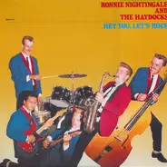 Ronnie Nightingale And The Haydocks - Hey You, Let's Rock