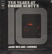 Ronnie Scott - Ten Years At Ronnie Scott's