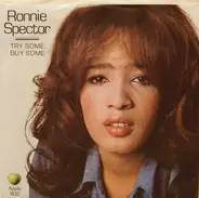 Ronnie Spector - Try Some, Buy Some / Tandoori Chicken