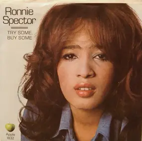 Ronnie Spector - Try Some, Buy Some / Tandoori Chicken