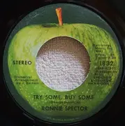 7'' - Ronnie Spector - Try Some, Buy Some / Tandoori Chicken