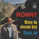 7inch Vinyl Single - Ronny - Wenn Du Einsam Bist