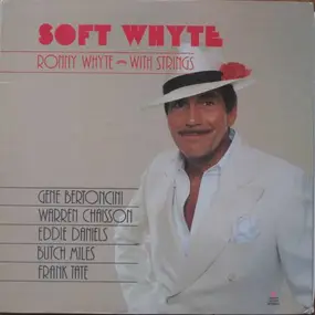 Ronny Whyte - Soft Whyte