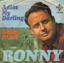 7inch Vinyl Single - Ronny - Adios My Darling / Rosen So Rot