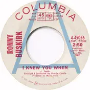 Ronny Buskirk - I Knew You When / Jennifer Rain