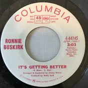 Ronny Buskirk - It's Getting Better / I Just Can't Help Believin'