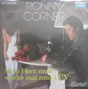 Ronny Corner - Mein Herz Muss Wieder Mal Zum Tüv