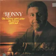 Ronny - Die Sonne Geht Unter, Die Sonne Geht Auf