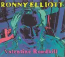 CD - Ronny Elliott - Valentine Roadkill - cardboard multiple gatefold sleeve
