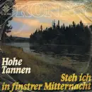 7inch Vinyl Single - Ronny - Hohe Tannen / Steh Ich In Finstrer Mitternacht