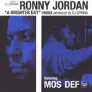 12'' - Ronny Jordan Ft. Mos Def - A Brighter Day (DJ Spinna Remix)