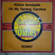 7inch Vinyl Single - Ronny - Kleine Annabelle / O My Darling Caroline