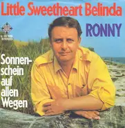 Ronny - Little Sweetheart Belinda