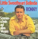 7inch Vinyl Single - Ronny - Little Sweetheart Belinda