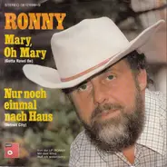 Ronny - Mary, Oh Mary (Gotta Ravel On)