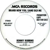 Ronny Robbins - Brand New You, Same Old Me / Broke-Down And Alone