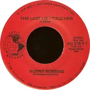 Ronny Robbins - The Last Lie I Told Her