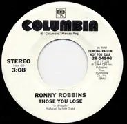 Ronny Robbins - Those You Lose
