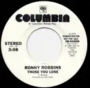 7inch Vinyl Single - Ronny Robbins - Those You Lose