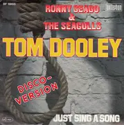 7inch Vinyl Single - Ronny Seago And The Seagulls - Tom Dooley (Disco-Version)