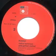 7inch Vinyl Single - Ronny - Wenn Der Schnee Liegt Auf Den Rosen / Jahre Kommen Und Gehen Vorbei