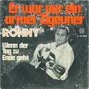 7inch Vinyl Single - Ronny - Er War Nur Ein Armer Zigeuner