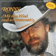 Ronny - Mit Dem Wind Muß Ich Weiterzieh'n