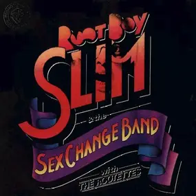 Root Boy Slim - Root Boy Slim & The Sex Change Band With The Rootettes