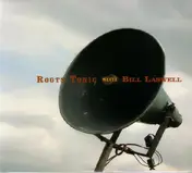Bill Laswell - Roots Tonic Meets Bill Laswell