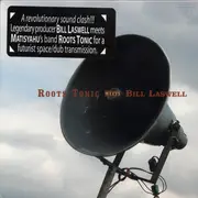 CD - Roots Tonic Meets Bill Laswell - Roots Tonic Meets Bill Laswell