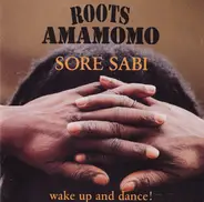 Roots Amamomo - Sore Sabi (Wake Up And Dance!)